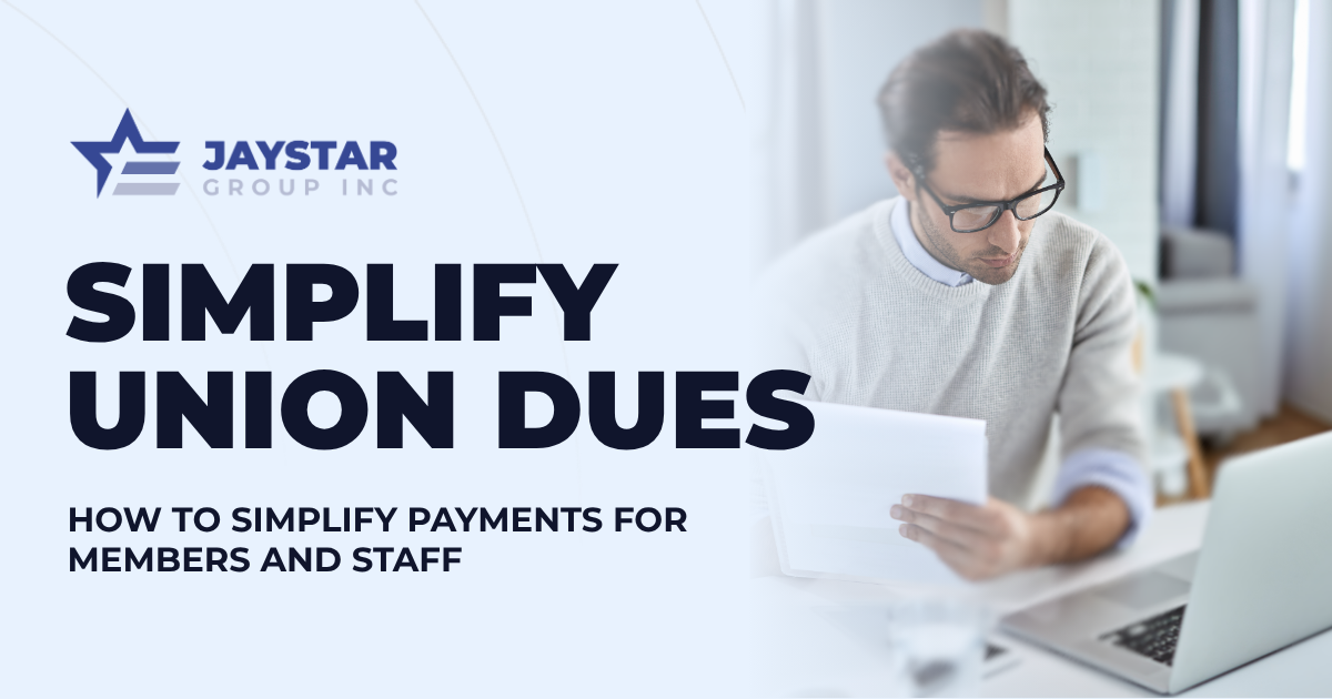 Online union dues processing with JayStar to simplify payments for members and staff